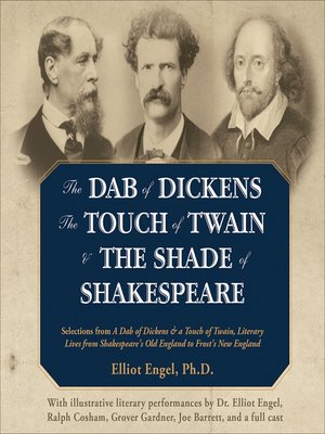 cover image of The Dab of Dickens, the Touch of Twain, and the Shade of Shakespeare